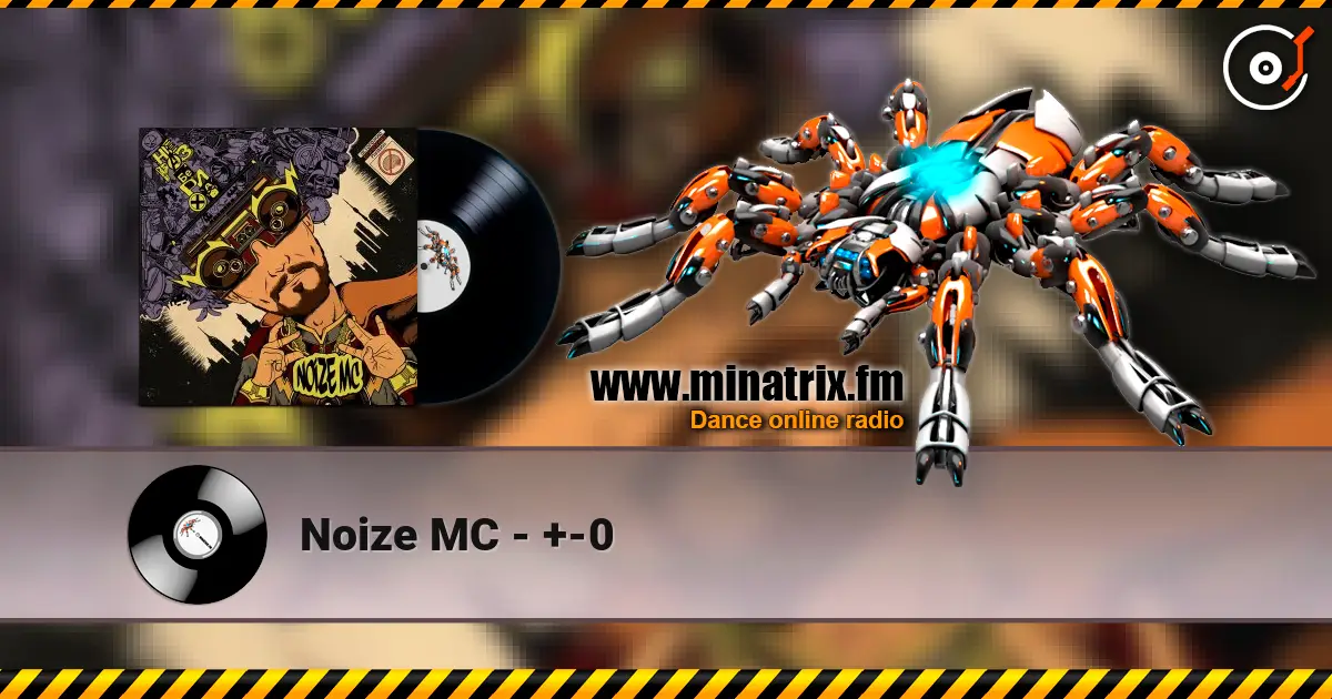 Noize MC - +-0 listen online in high quality | Minatrix.FM