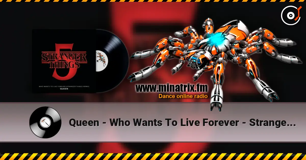 Queen - Who Wants To Live Forever - Stranger Things Remix listen online in high quality | Minatrix.FM