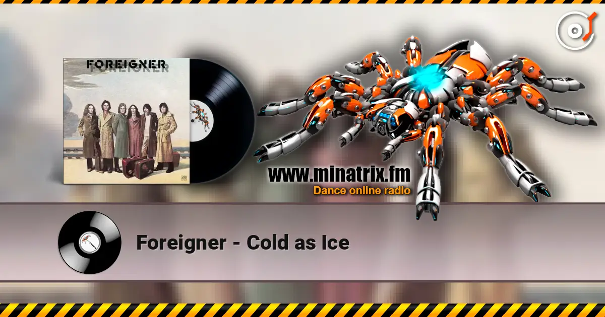 Foreigner - Cold as Ice listen online in high quality | Minatrix.FM