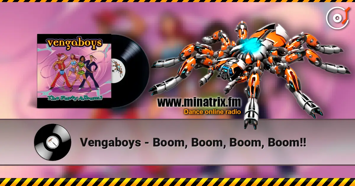 Vengaboys - Boom, Boom, Boom, Boom!! listen online in high quality | Minatrix.FM