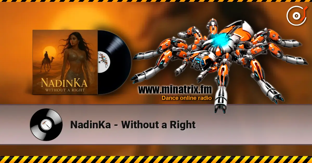 NadinKa - Without a Right listen online in high quality | Minatrix.FM
