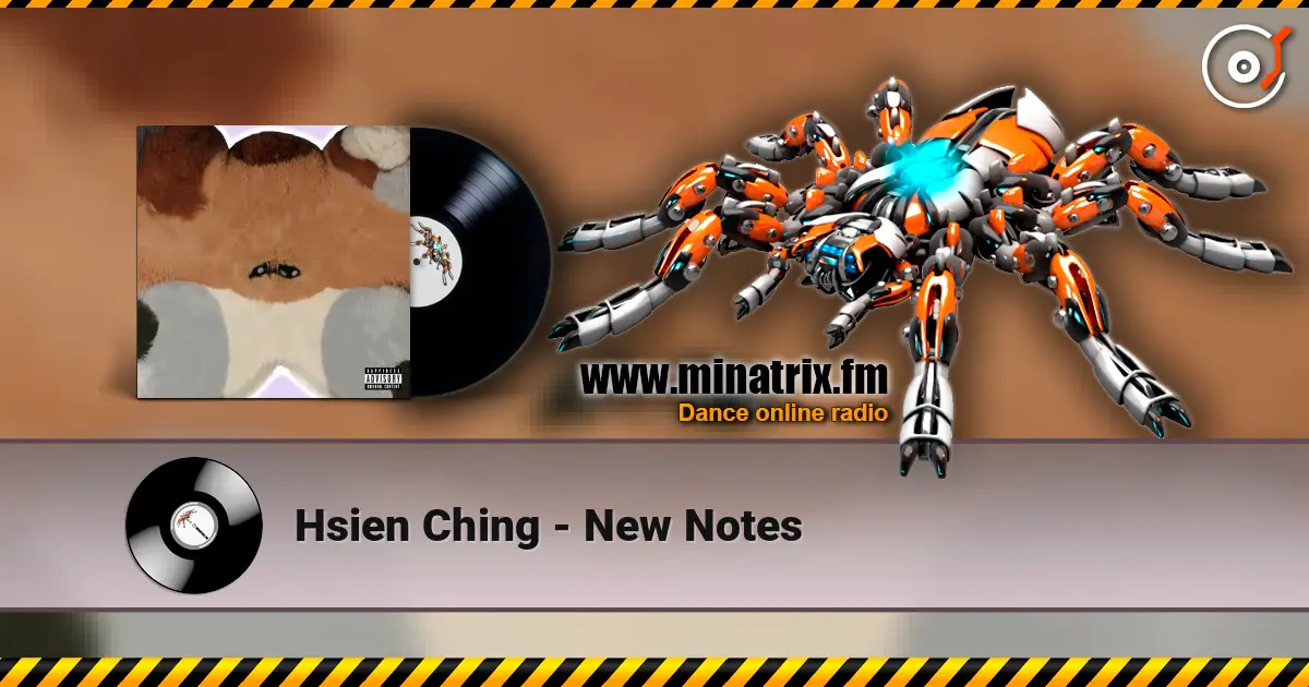 Hsien Ching - New Notes listen online in high quality | Minatrix.FM