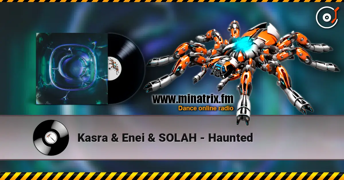 Kasra & Enei & SOLAH - Haunted слухати онлайн у високій якості | Minatrix.FM