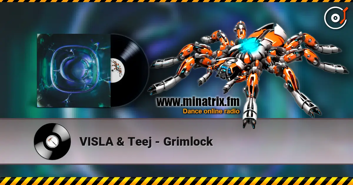 VISLA & Teej - Grimlock слухати онлайн у високій якості | Minatrix.FM