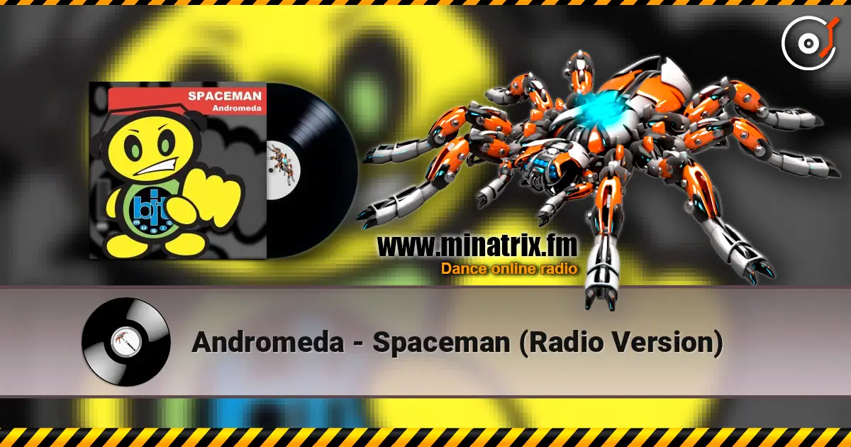 Andromeda - Spaceman (Radio Version) listen online in high quality | Minatrix.FM
