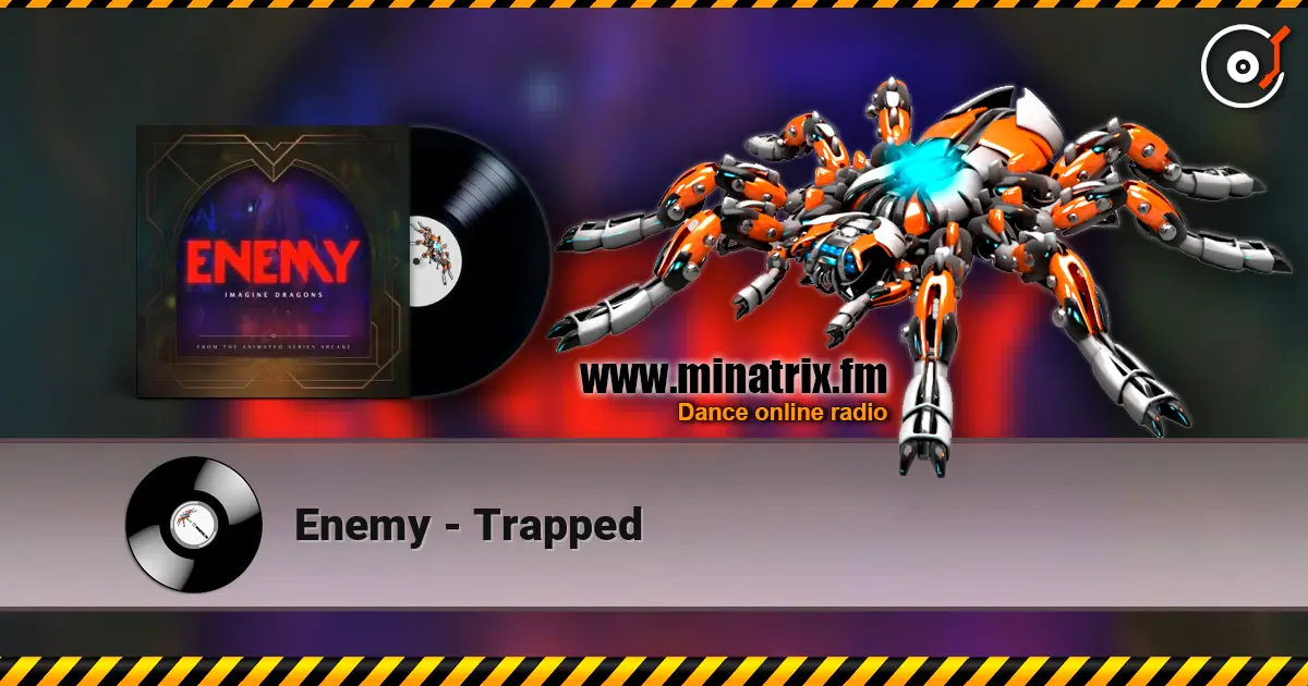 Enemy - Trapped слухати онлайн у високій якості | Minatrix.FM