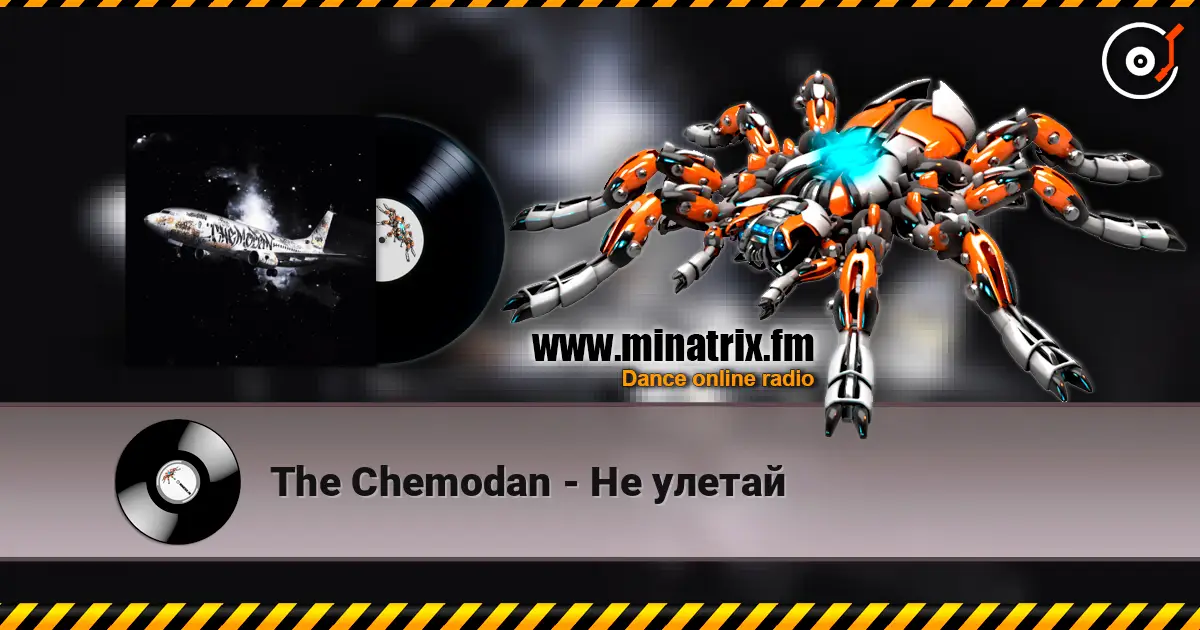 The Chemodan - Не улетай слухати онлайн у високій якості | Minatrix.FM