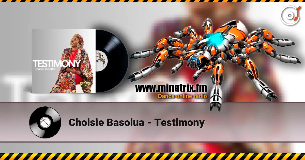 Choisie Basolua - Testimony listen online in high quality | Minatrix.FM