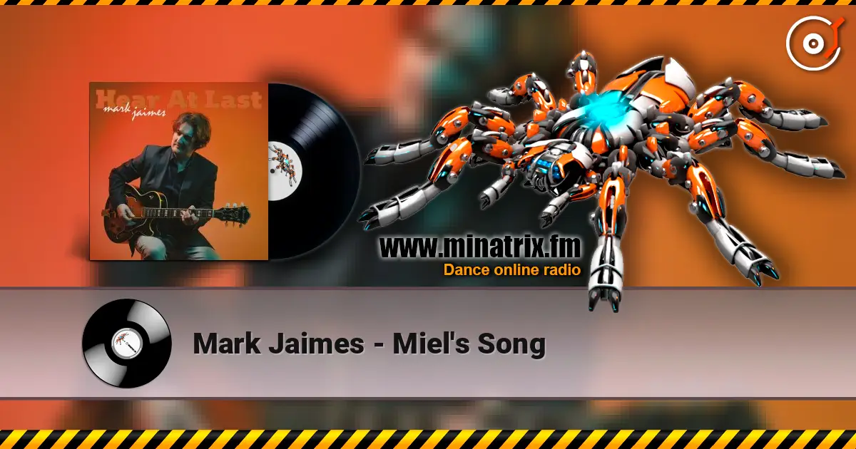 Mark Jaimes - Miel's Song listen online in high quality | Minatrix.FM