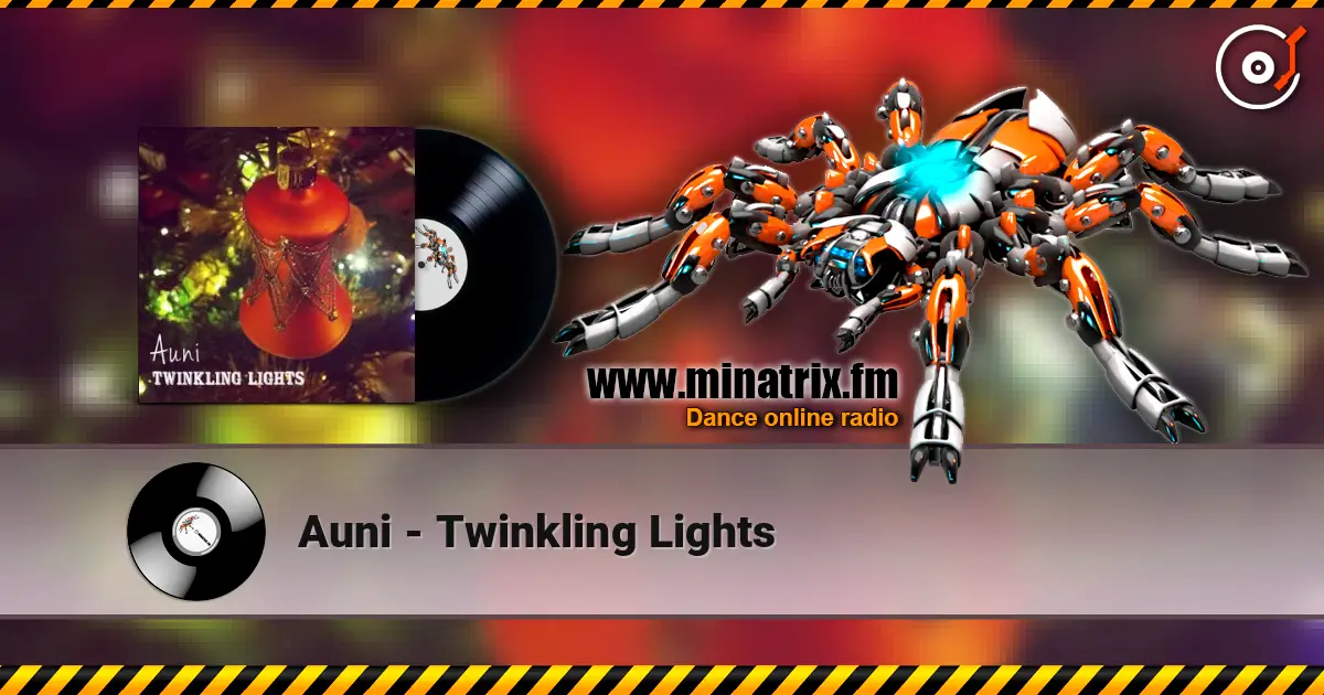 Auni - Twinkling Lights listen online in high quality | Minatrix.FM