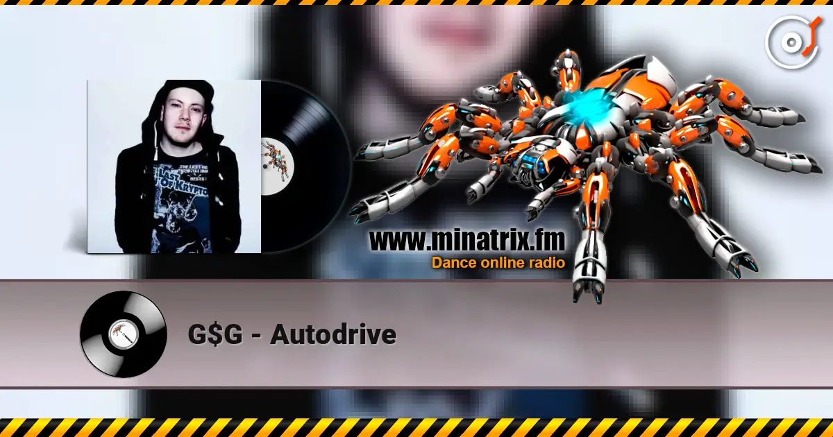 G$G - Autodrive слухати онлайн у високій якості | Minatrix.FM