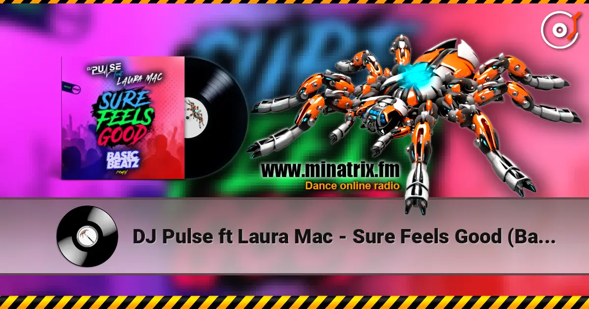 DJ Pulse ft Laura Mac - Sure Feels Good (Basic Beatz remix) listen online in high quality | Minatrix.FM