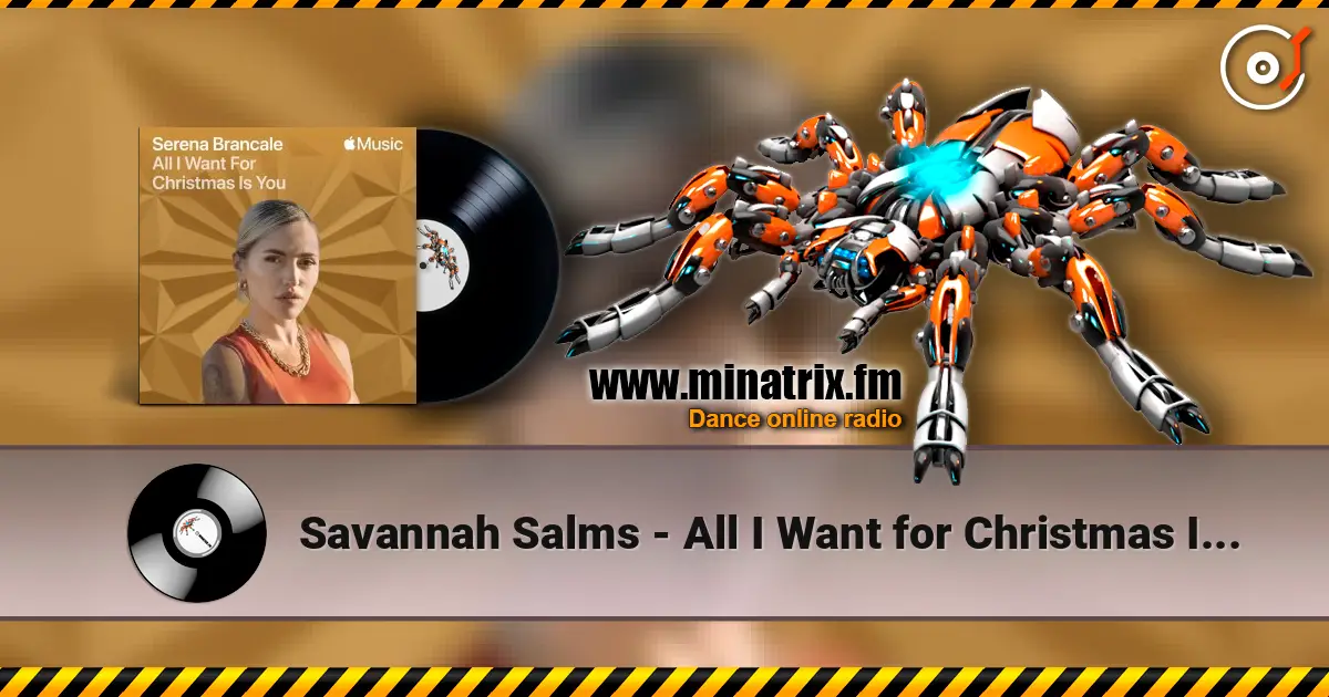 Savannah Salms - All I Want for Christmas Is You listen online in high quality | Minatrix.FM