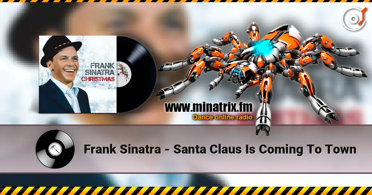 Frank Sinatra - Santa Claus Is Coming To Town listen online in high quality | Minatrix.FM