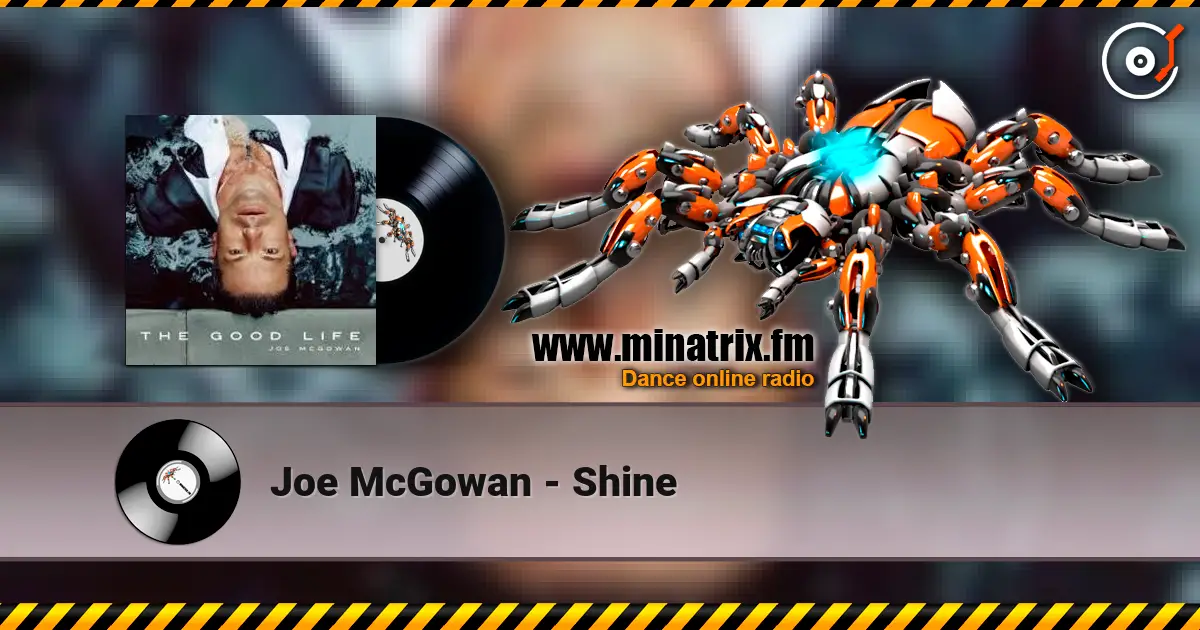 Joe McGowan - Shine listen online in high quality | Minatrix.FM