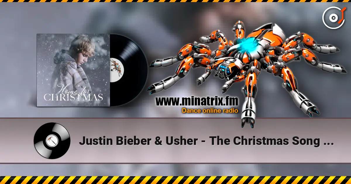 Justin Bieber & Usher - The Christmas Song (Chestnuts Roasting On An Open Fire) listen online in high quality | Minatrix.FM