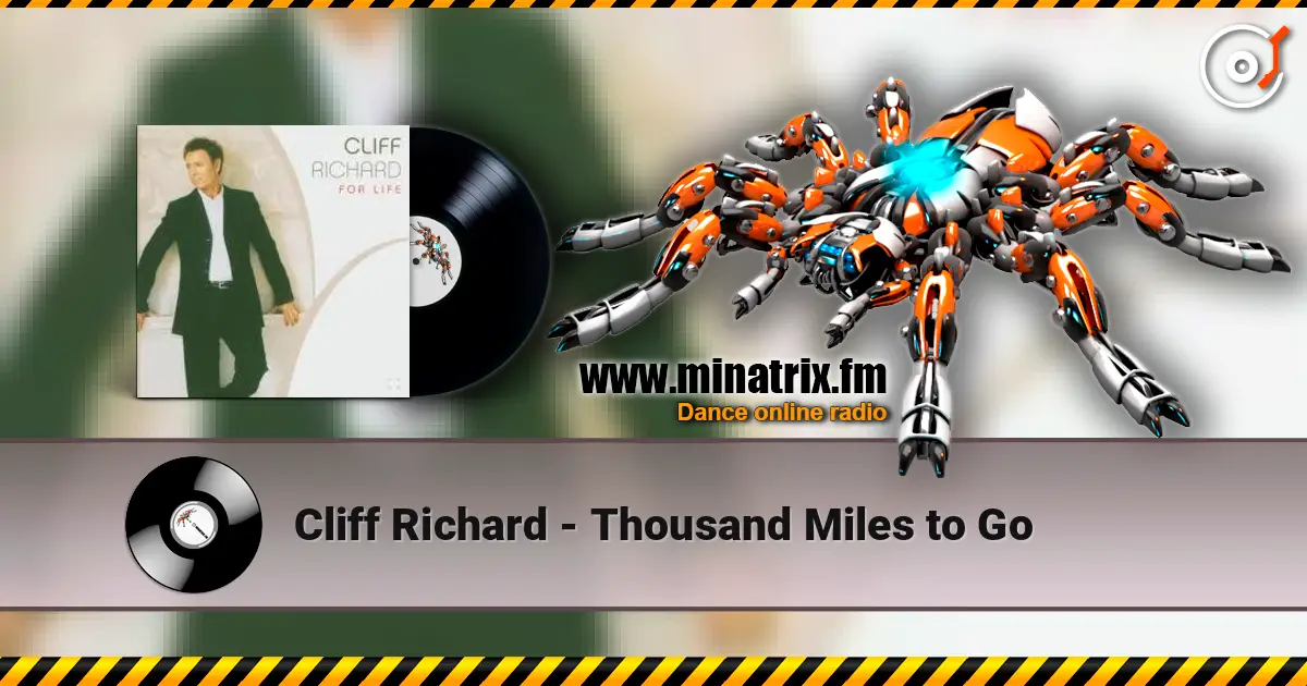 Cliff Richard - Thousand Miles to Go listen online in high quality | Minatrix.FM