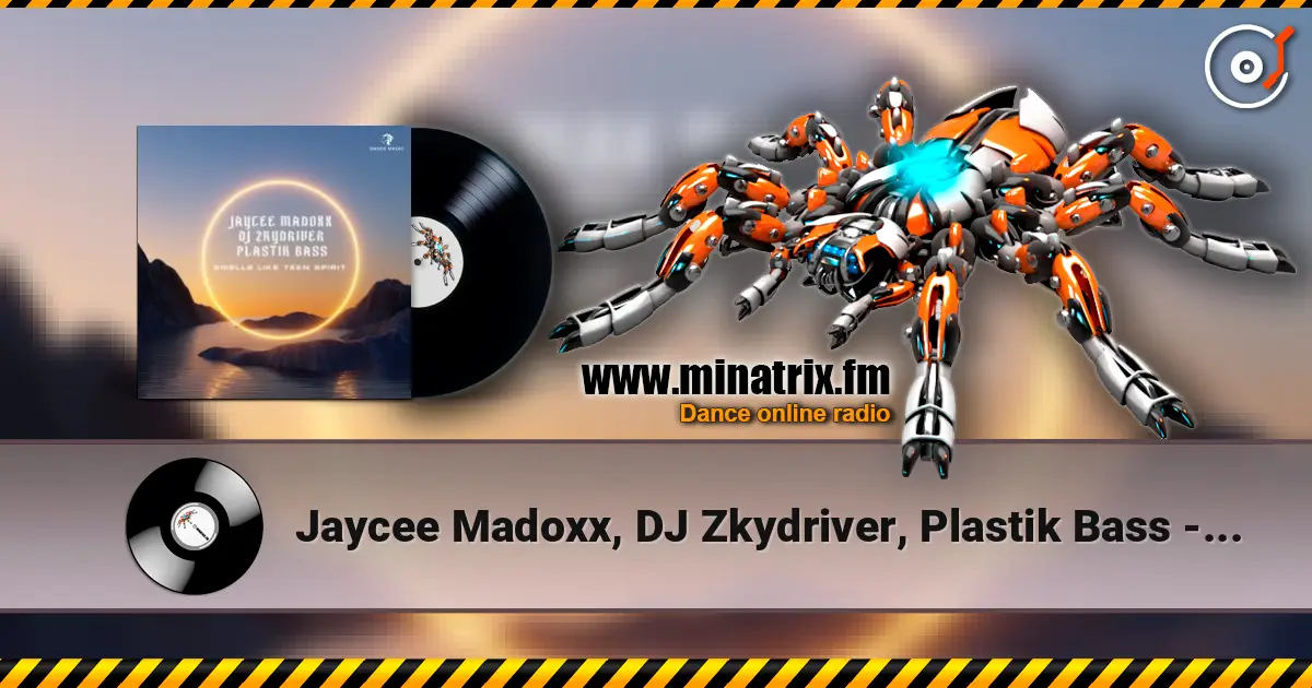Jaycee Madoxx, DJ Zkydriver, Plastik Bass - Smells Like Teen Spirit (Extended Mix) listen online in high quality | Minatrix.FM