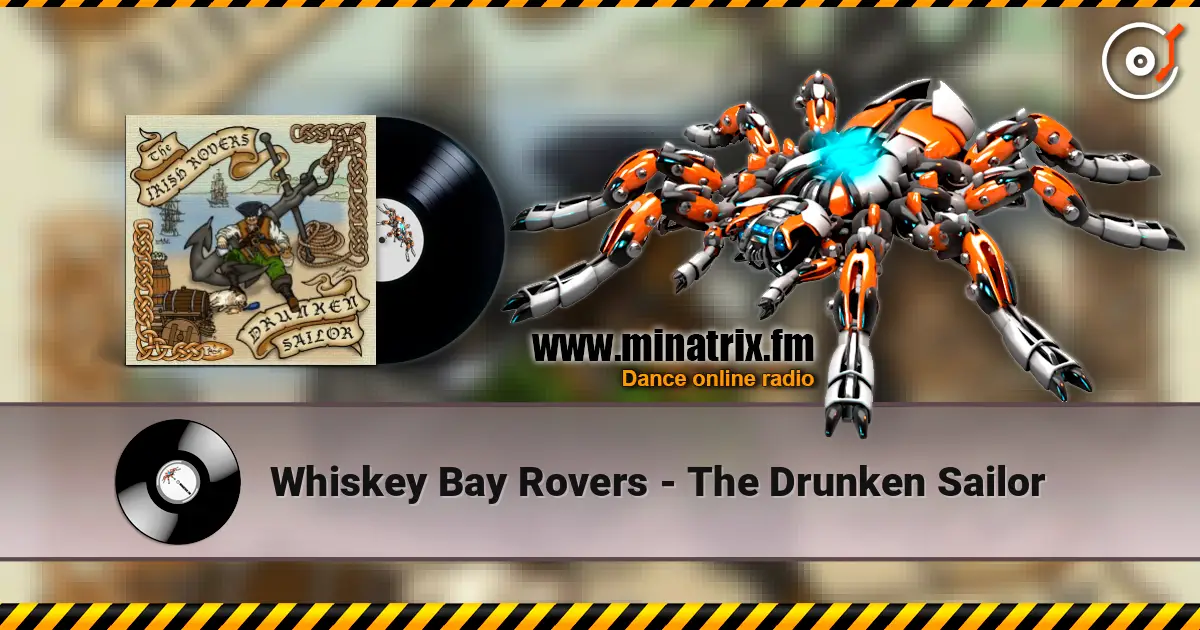 Whiskey Bay Rovers - The Drunken Sailor listen online in high quality | Minatrix.FM