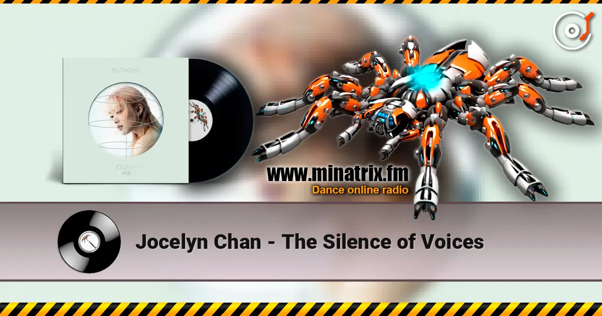 Jocelyn Chan - The Silence of Voices listen online in high quality | Minatrix.FM