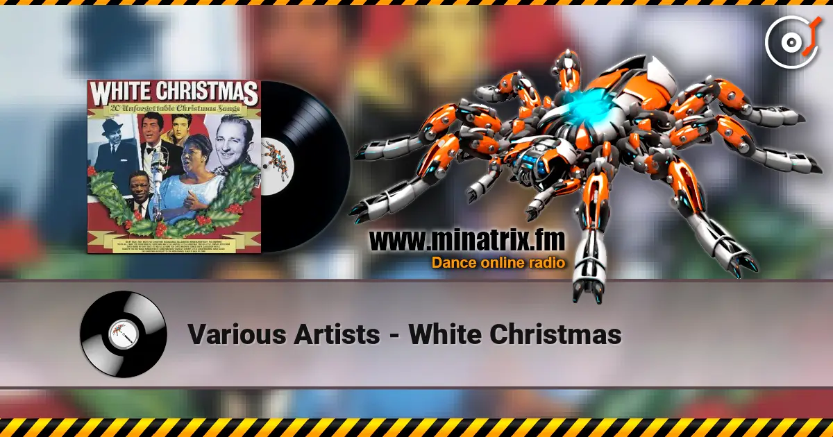 Various Artists - White Christmas слухати онлайн у високій якості | Minatrix.FM