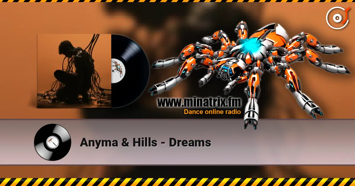 Anyma & Hills - Dreams listen online in high quality | Minatrix.FM