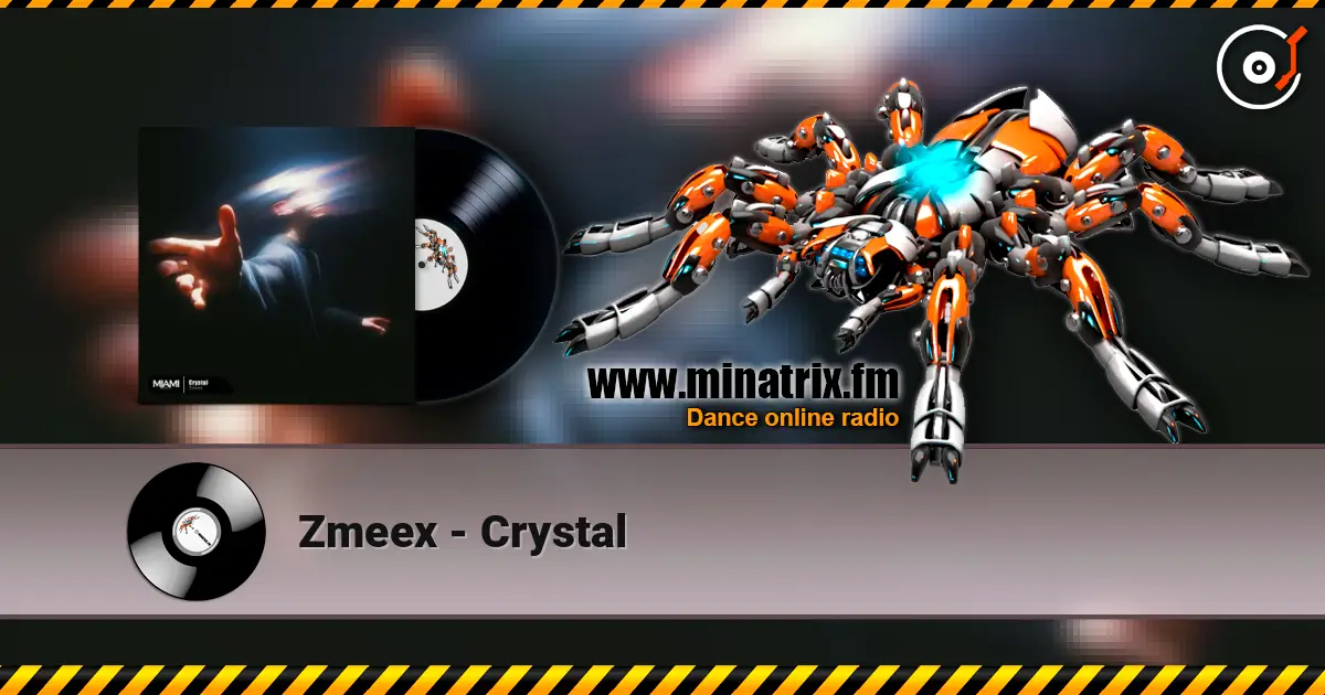 Zmeex - Crystal listen online in high quality | Minatrix.FM
