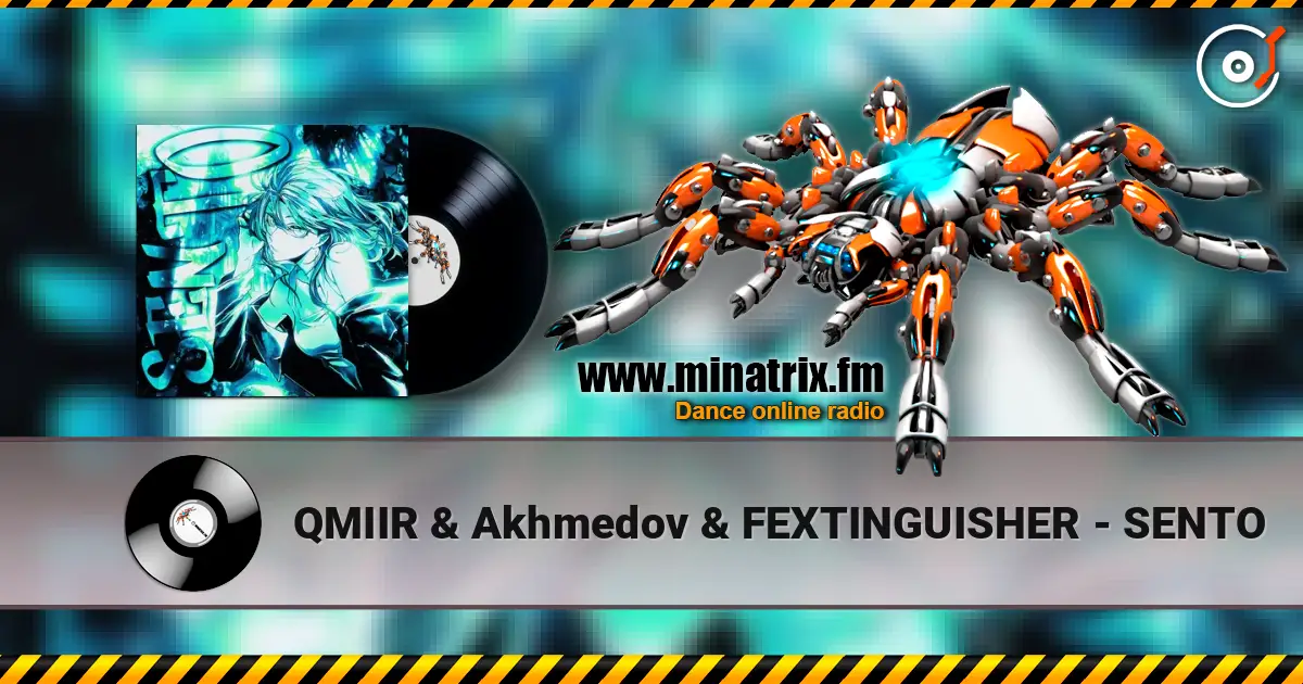 QMIIR & Akhmedov & FEXTINGUISHER - SENTO listen online in high quality | Minatrix.FM