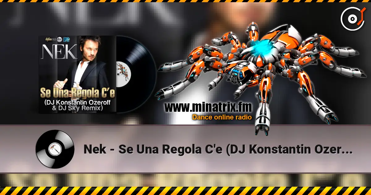 Nek - Se Una Regola C'e (DJ Konstantin Ozeroff & DJ Sky Radio Edit) listen online in high quality | Minatrix.FM