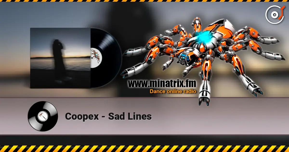Coopex - Sad Lines listen online in high quality | Minatrix.FM
