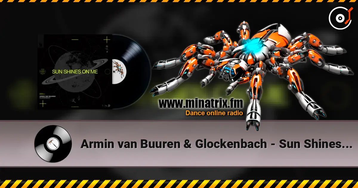 Armin van Buuren & Glockenbach - Sun Shines On Me listen online in high quality | Minatrix.FM