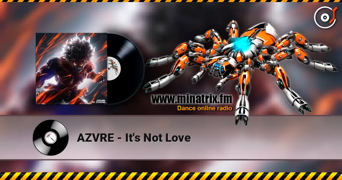 AZVRE - It's Not Love listen online in high quality | Minatrix.FM