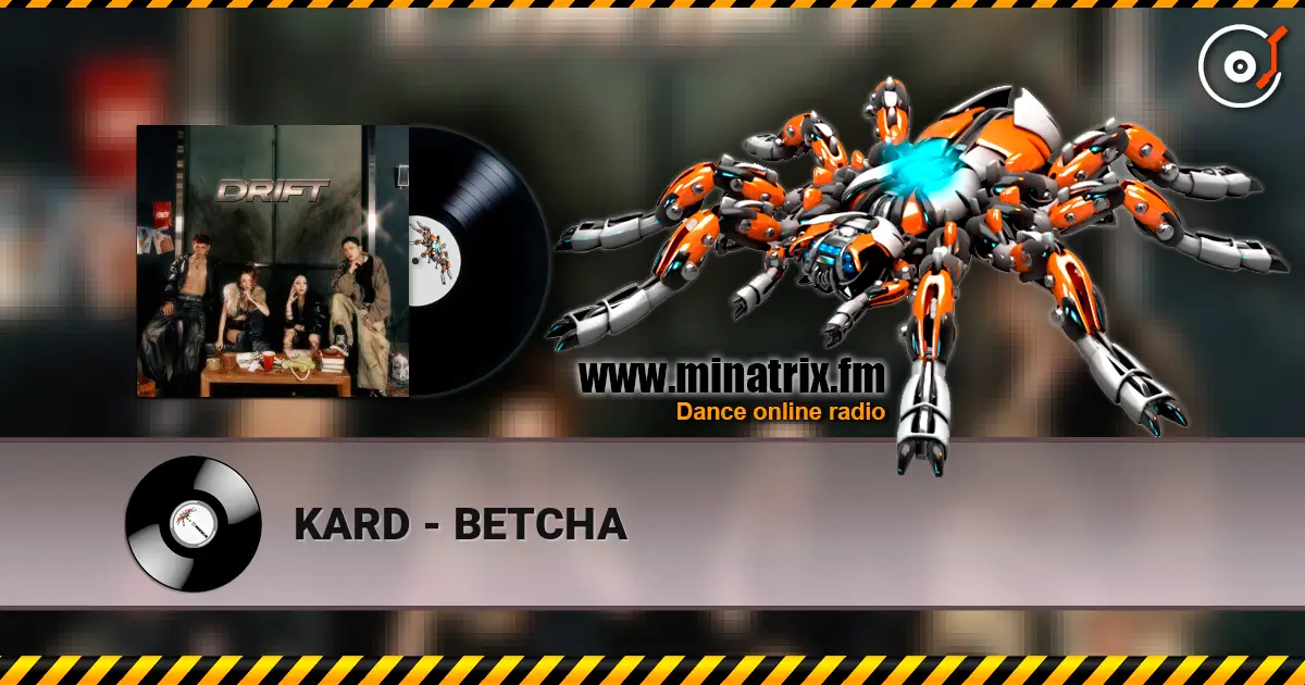 KARD - BETCHA listen online in high quality | Minatrix.FM