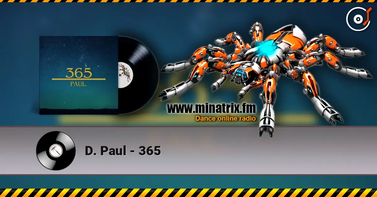 D. Paul - 365 listen online in high quality | Minatrix.FM