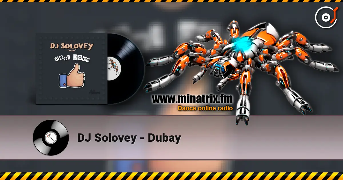 DJ Solovey - Dubay listen online in high quality | Minatrix.FM