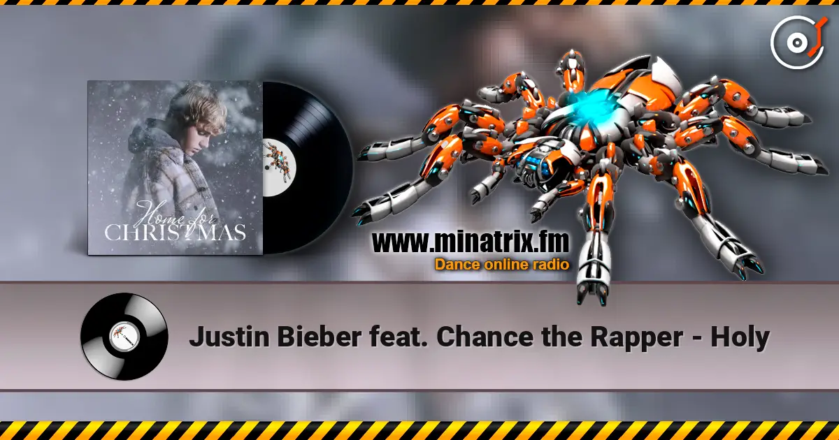 Justin Bieber  feat. Chance the Rapper - Holy listen online in high quality | Minatrix.FM