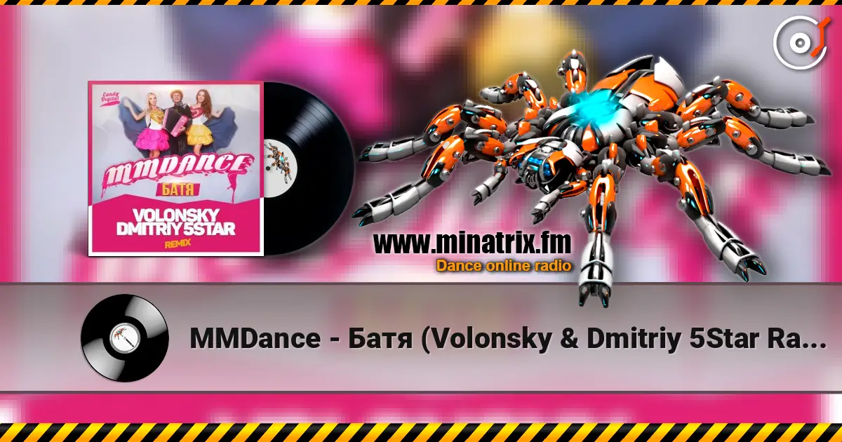 MMDance - Батя (Volonsky & Dmitriy 5Star Radio UKR Remix) listen online in high quality | Minatrix.FM