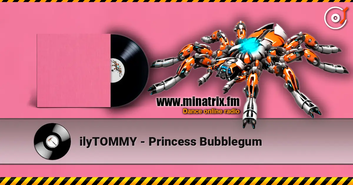 ilyTOMMY - Princess Bubblegum listen online in high quality | Minatrix.FM