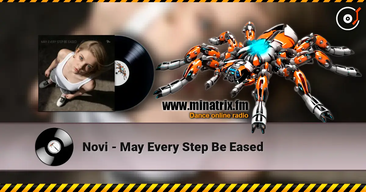 Novi - May Every Step Be Eased listen online in high quality | Minatrix.FM