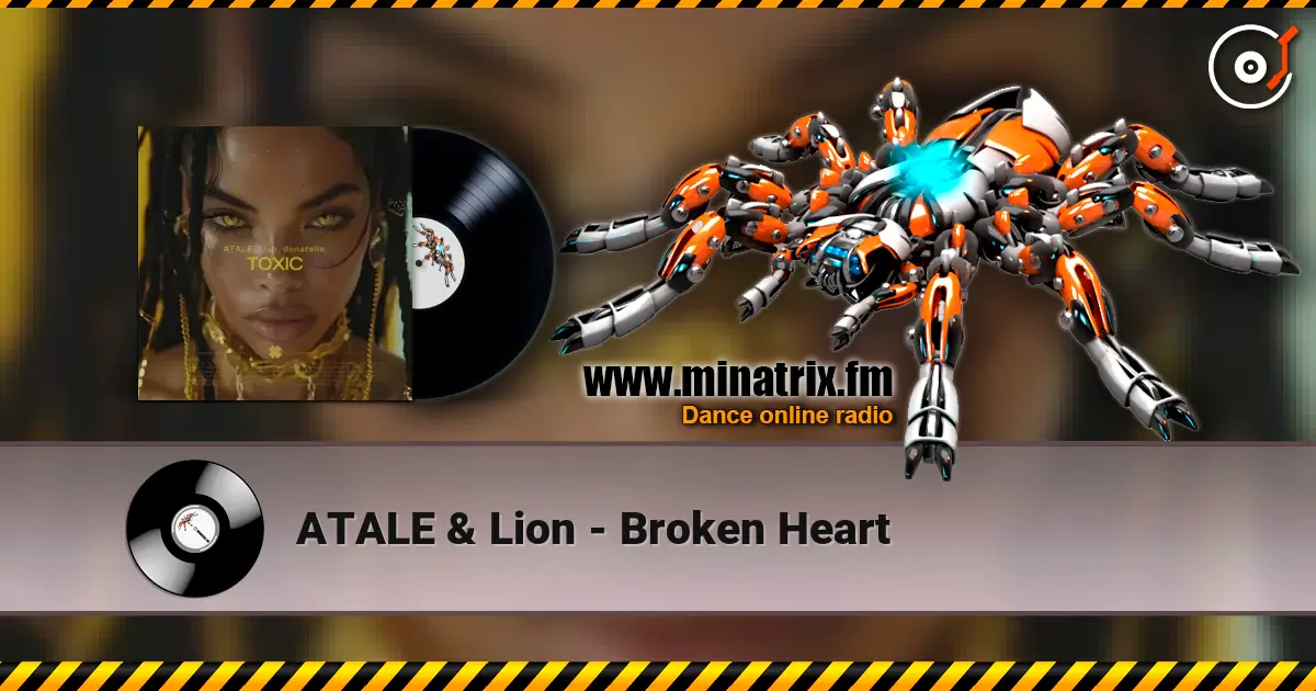 ATALE & Lion - Broken Heart listen online in high quality | Minatrix.FM
