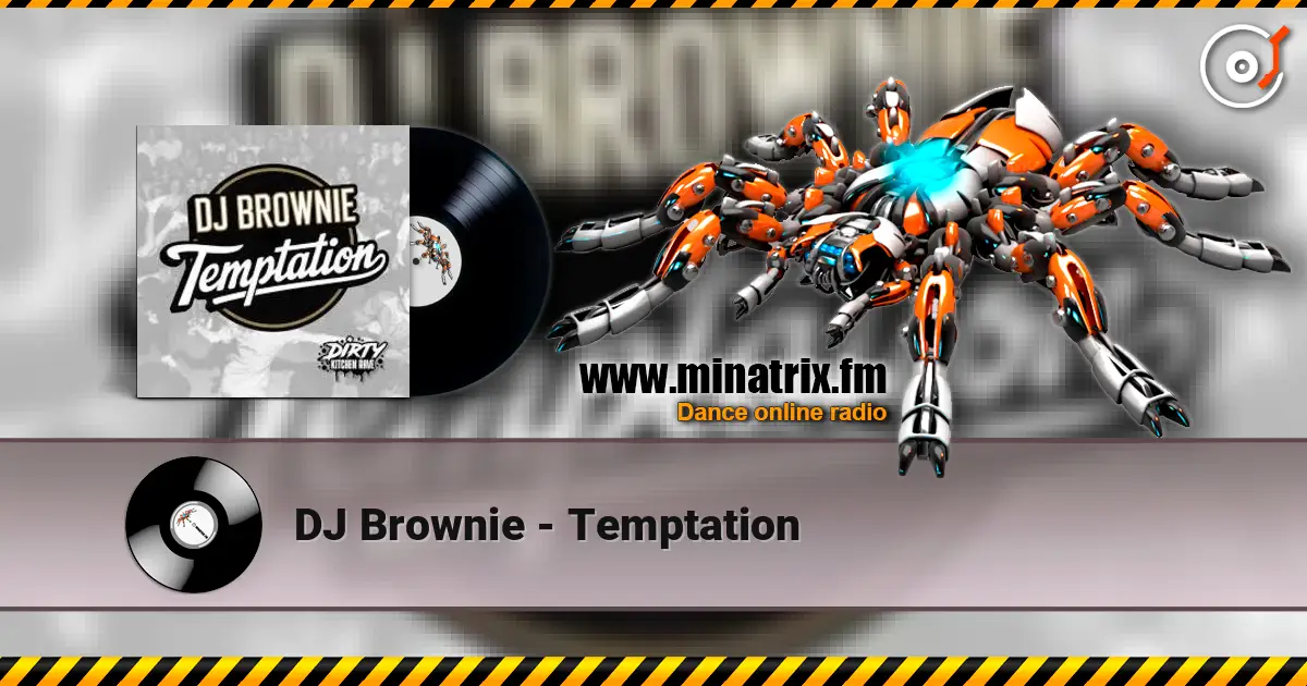 DJ Brownie - Temptation listen online in high quality | Minatrix.FM
