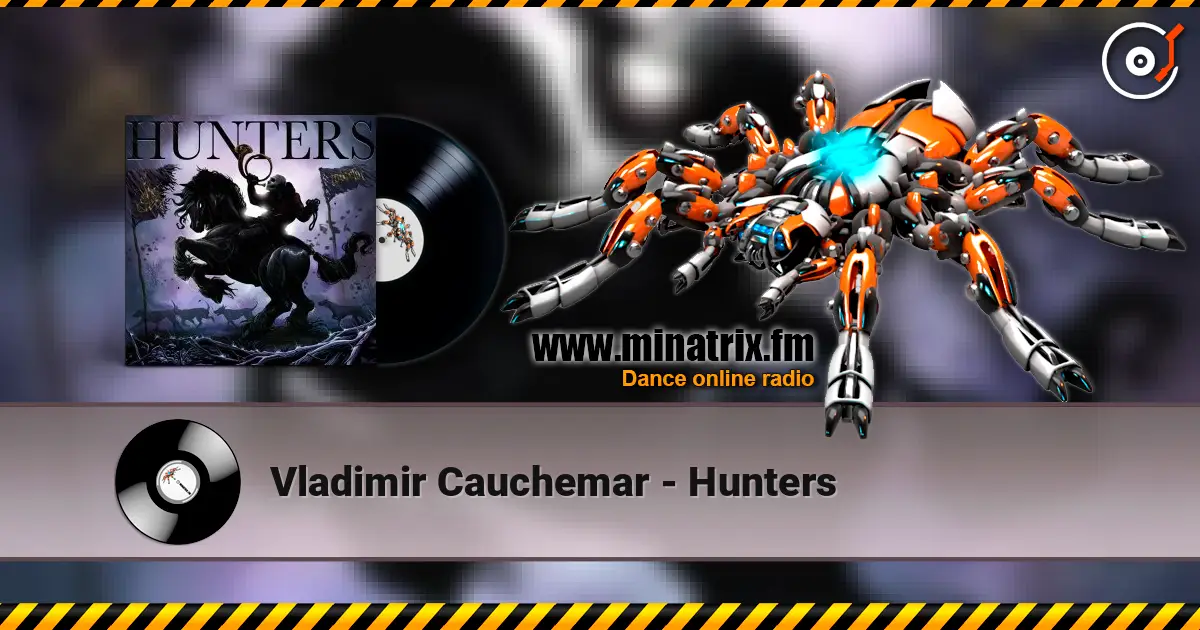 Vladimir Cauchemar - Hunters listen online in high quality | Minatrix.FM