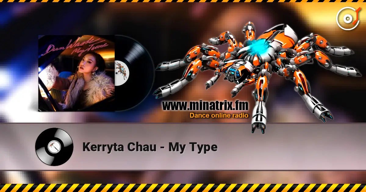 Kerryta Chau - My Type listen online in high quality | Minatrix.FM