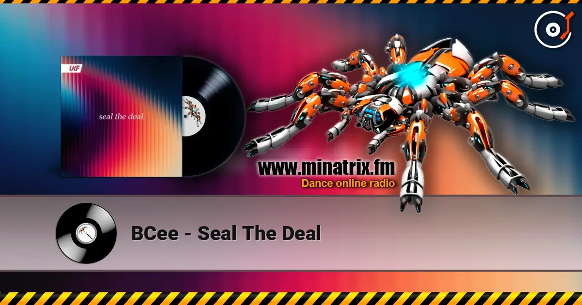 BCee - Seal The Deal listen online in high quality | Minatrix.FM