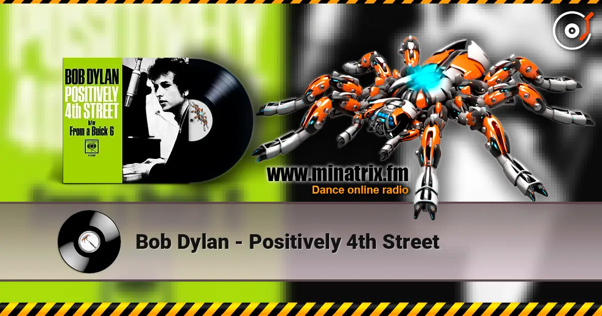Bob Dylan - Positively 4th Street listen online in high quality | Minatrix.FM