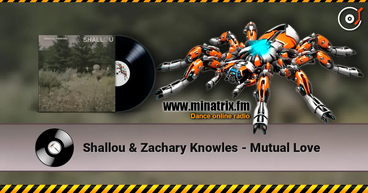 Shallou & Zachary Knowles - Mutual Love listen online in high quality | Minatrix.FM