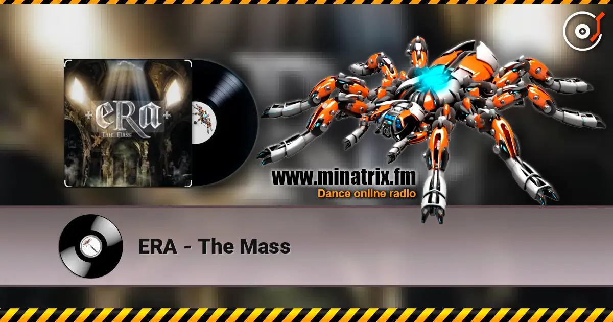 ERA - The Mass listen online in high quality | Minatrix.FM