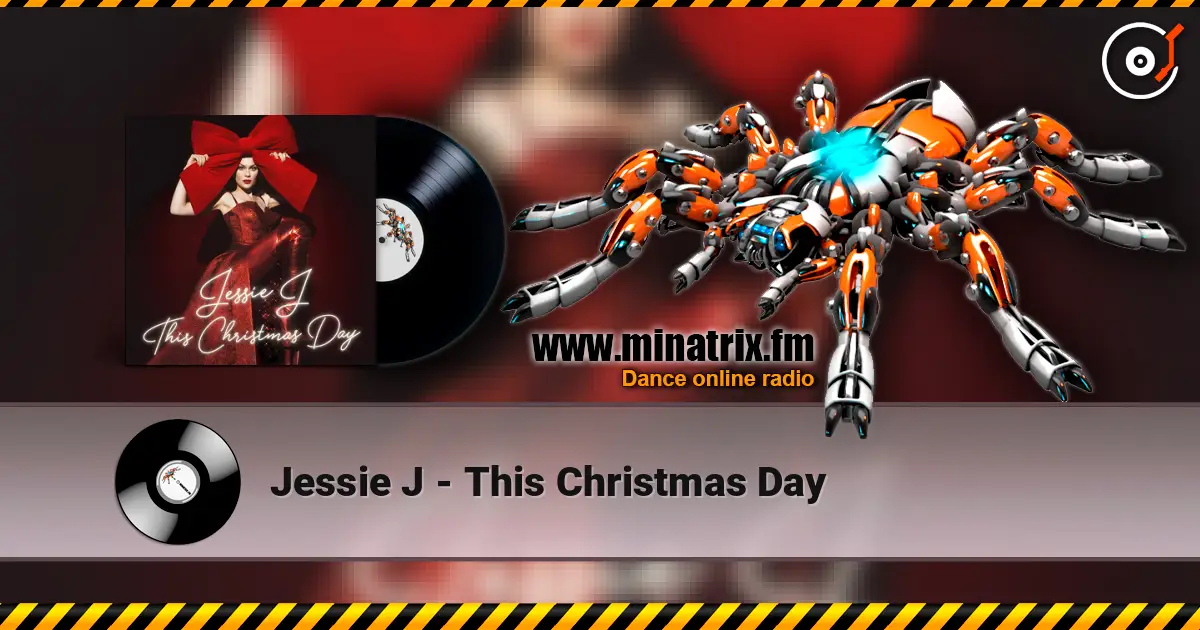 Jessie J - This Christmas Day listen online in high quality | Minatrix.FM