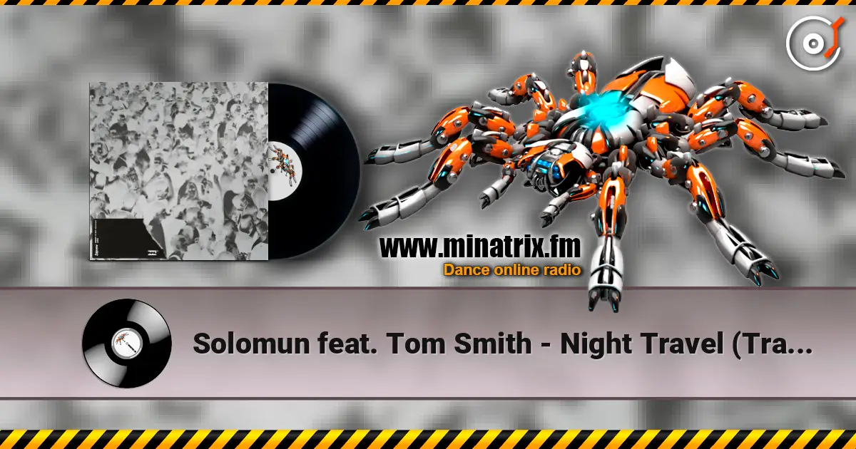 Solomun feat. Tom Smith - Night Travel (Trance Wax Remix) listen online in high quality | Minatrix.FM