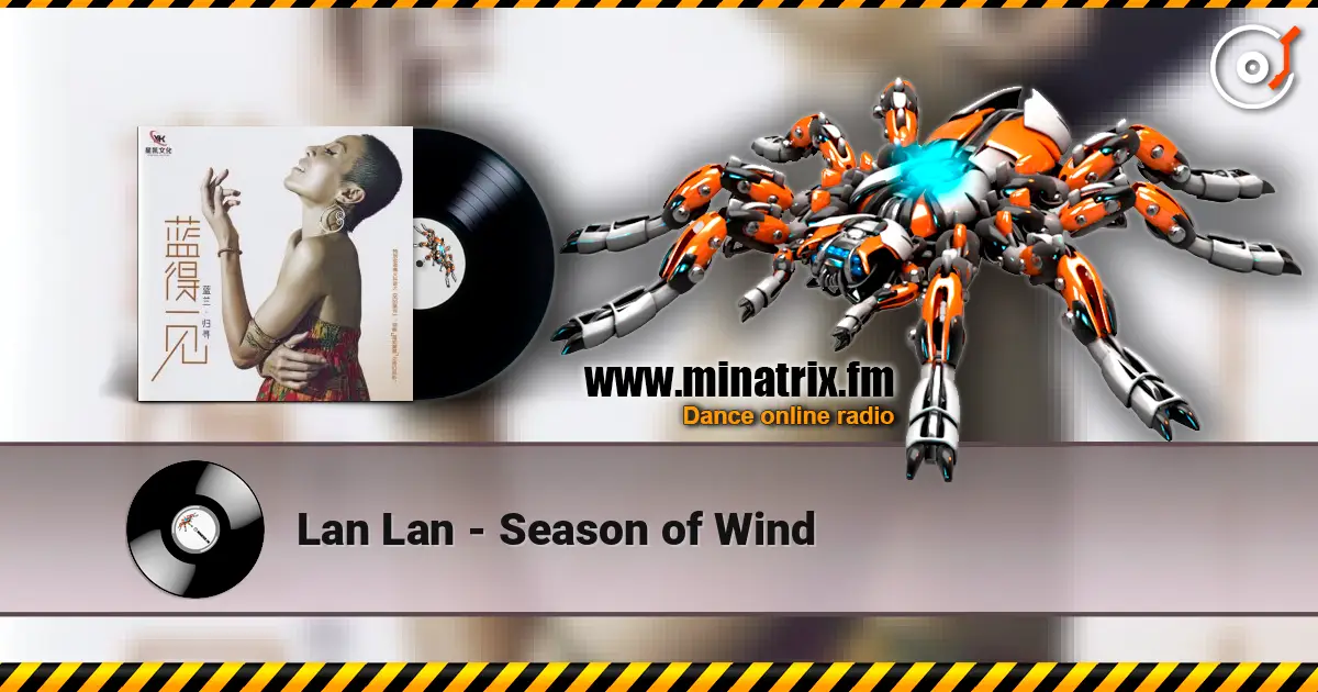 Lan Lan - Season of Wind listen online in high quality | Minatrix.FM